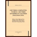 OEUVRES COMPLETES. T.II. OEUVRES DIVERSES ET LETTRES 1864/1865-1870
