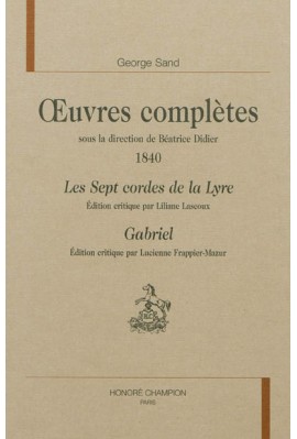 OEUVRES COMPLÈTES : 1840, LES SEPT CORDES DE LA LYRE, GABRIEL