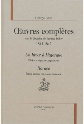 ŒUVRES COMPLÈTES 1841-1842 UN HIVER À MAJORQUE HORACE