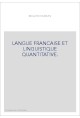 LANGUE FRANCAISE ET LINGUISTIQUE QUANTITATIVE.