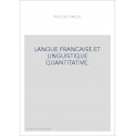 LANGUE FRANCAISE ET LINGUISTIQUE QUANTITATIVE.