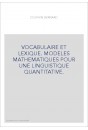 VOCABULAIRE ET LEXIQUE. MODELES MATHEMATIQUES POUR UNE LINGUISTIQUE QUANTITATIVE.