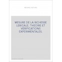 MESURE DE LA RICHESSE LEXICALE. THEORIE ET VERIFICATIONS EXPERIMENTALES.