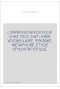 L'EXPRESSION POETIQUE CHEZ CECIL DAY LEWIS. VOCABULAIRE, SYNTAXE, METAPHORE. ETUDE STYLOSTATISTIQUE.