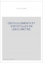 DEPOUILLEMENTS ET STATISTIQUES EN LEXICOMETRIE.