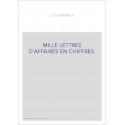 MILLE LETTRES D'AFFAIRES EN CHIFFRES.