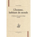 L'HOMME HABITANT DU MONDE. A L'HORIZON DE LA PENSEE CRITIQUE DE KANT