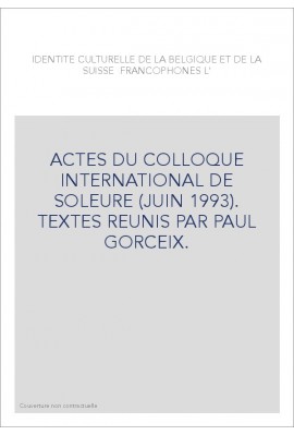 L'IDENTITE CULTURELLE DE LA BELGIQUE ET DE LA SUISSE FRANCOPHONE.