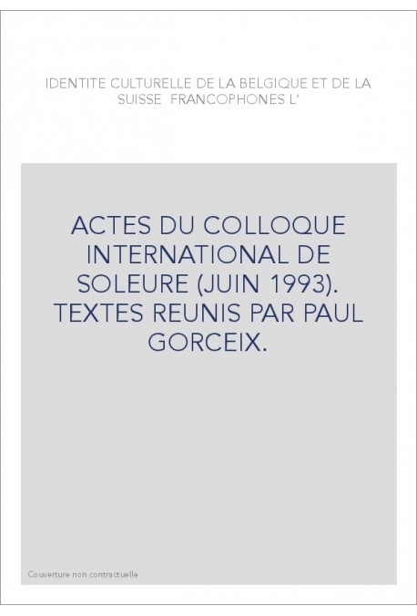 L'IDENTITE CULTURELLE DE LA BELGIQUE ET DE LA SUISSE FRANCOPHONE.