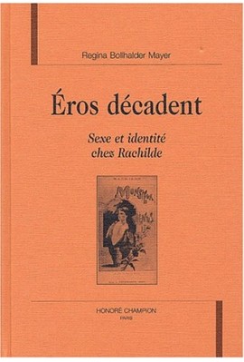 EROS DECADENT.SEXE ET IDENTITE CHEZ RACHILDE