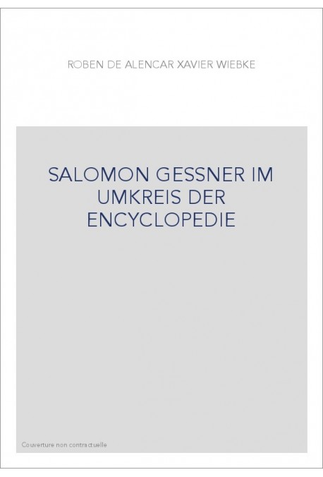 SALOMON GESSNER IM UKREIS DER "ENCYCLOPEDIE"