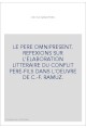 LE PERE OMNIPRESENT. REFEXIONS SUR L'ELABORATION LITTERAIRE DU CONFLIT PERE-FILS DANS L'OEUVRE DE C.-F. RAMU