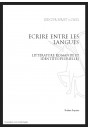 ECRIRE ENTRE LES LANGUES LITTERATURE ROMANDE ET IDENTITES PLURIELLES