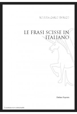 LE FRASI SCISSE IN ITALIANO. STRUTTURA INFORMATIVA E FUNZIONI DISCORSIVE