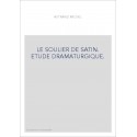 LE SOULIER DE SATIN