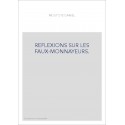 REFLEXIONS SUR LES FAUX-MONNAYEURS.