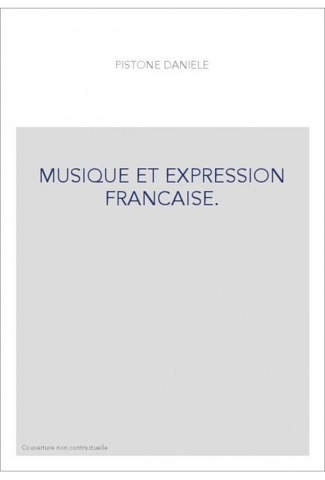 MUSIQUE ET EXPRESSION FRANCAISE.