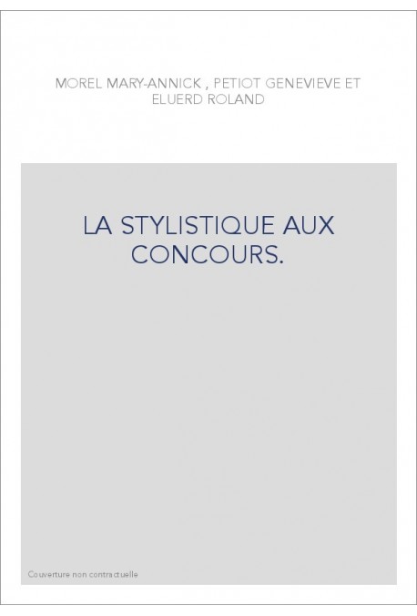 LA STYLISTIQUE AUX CONCOURS.
