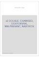 LE DOUBLE. CHAMISSO, DOSTOIEVSKI, MAUPASSANT, NABOKOV.