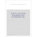 LE TRIOMPHE DU VALET DE COMEDIE. PLAUTE, GOLDONI, BEAUMARCHAIS, HOFMANNSTHAL.