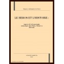 LE HEROS ET L'HISTOIRE. ASPECTS DE LA DRAMATURGIE ROMANTIQUE CHEZ KLEIST, MUSSET ET SLOWACKI.