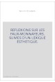 REFLEXIONS SUR LES FAUX-MONNAYEURS. SUIVIES D'UN LEXIQUE ESTHETIQUE.
