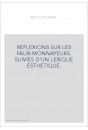 REFLEXIONS SUR LES FAUX-MONNAYEURS. SUIVIES D'UN LEXIQUE ESTHETIQUE.