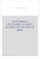 UN ROMAN A DECOUVRIR: JEHAN ET BLONDE DE PHILIPPE DE REMI.