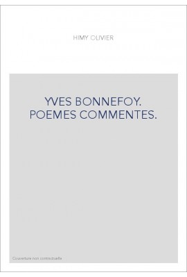 YVES BONNEFOY POEMES COMMENTES REL