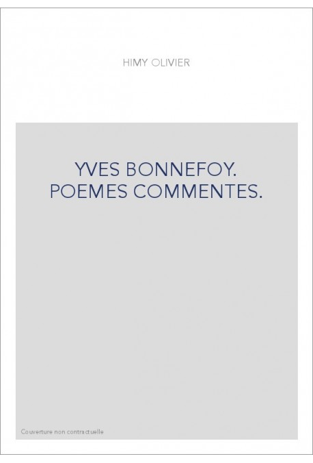 YVES BONNEFOY POEMES COMMENTES REL
