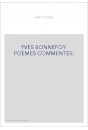 YVES BONNEFOY POEMES COMMENTES REL