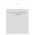 LITTERATURES ROMANES EN SUISSE. NOUVELLE SERIE. N° 24: LE MYTHE D'ORPHEE.