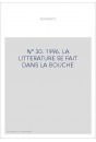 VERSANTS 30. LA LITTERATURE SE FAIT DANS LA BOUCHE.