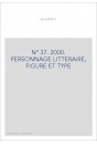VERSANTS 37. PERSONNAGE LITTERAIRE, FIGURE ET TYPE