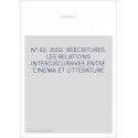 VERSANTS 42. REECRITURES. LES RELATIONS INTERDISCURSIVES ENTRE CINEMA ET LITTERATURE