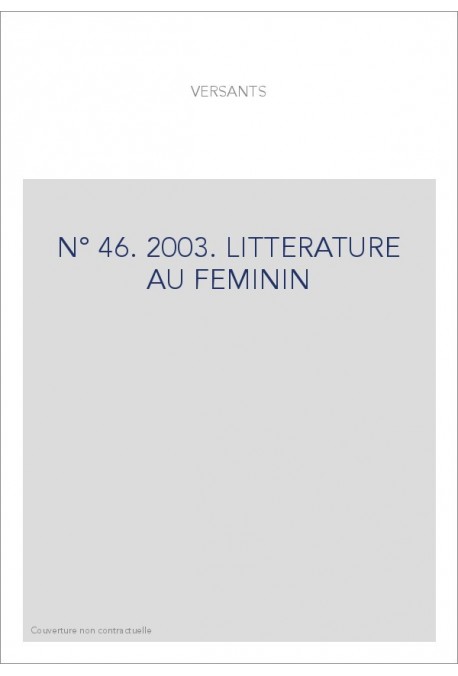 VERSANTS 46 2003 LITTéRATURE AU FéMININ