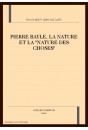 PIERRE BAYLE, LA NATURE ET LA "NATURE DES CHOSES"