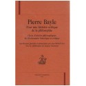 PIERRE BAYLE: POUR UNE HISTOIRE CRITIQUE DE LA PHILOSOPHIE