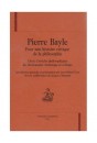 PIERRE BAYLE: POUR UNE HISTOIRE CRITIQUE DE LA PHILOSOPHIE