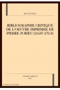 BIBLIOGRAPHIE CRITIQUE DE L'OEUVRE IMPRIMEE DE PIERRE JURIEU (1637-1713)