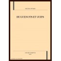 HUGUENOTS ET JUIFS