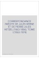 CORRESPONDANCE INÉDITE DE JULES VERNE ET DE PIERRE-JULES HETZEL (1863-1886). TOME 1 : 1863-1874
