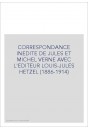 CORRESPONDANCE INEDITE DE JULES ET MICHEL VERNE AVEC L'EDITEUR LOUIS-JULES HETZEL TOME II 1897-1914