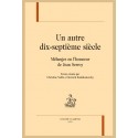 UN AUTRE DIX-SEPTIÈME SIÈCLE MÉLANGES EN L’HONNEUR DE JEAN SERROY
