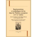 REPRÉSENTATIONS ET SYMBOLIQUES DU FEU DANS LES THÉÂTRES EUROPÉENS (XVIE-XXE SIÈCLE)