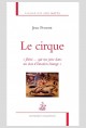 LE CIRQUE « CERF VOLANT SUR SES CORDAGES », « FÉÉRIE...QUI ME JETTE DANS UN ÉTAT D’ÉMOTION ÉTRANGE »