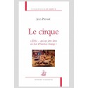 LE CIRQUE « CERF VOLANT SUR SES CORDAGES », « FÉÉRIE...QUI ME JETTE DANS UN ÉTAT D’ÉMOTION ÉTRANGE »