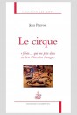 LE CIRQUE « CERF VOLANT SUR SES CORDAGES », « FÉÉRIE...QUI ME JETTE DANS UN ÉTAT D’ÉMOTION ÉTRANGE »