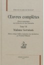 MADAME GERVAISAIS ŒUVRES COMPLÈTES ŒUVRES ROMANESQUES, SOUS LA DIRECTION DE ALAIN MONTANDON