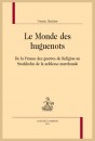 LE MONDE DES HUGUENOTS DE LA FRANCE DES GUERRES DE RELIGION AU STOCKHOLM DE LA NOBLESSE MARCHANDE